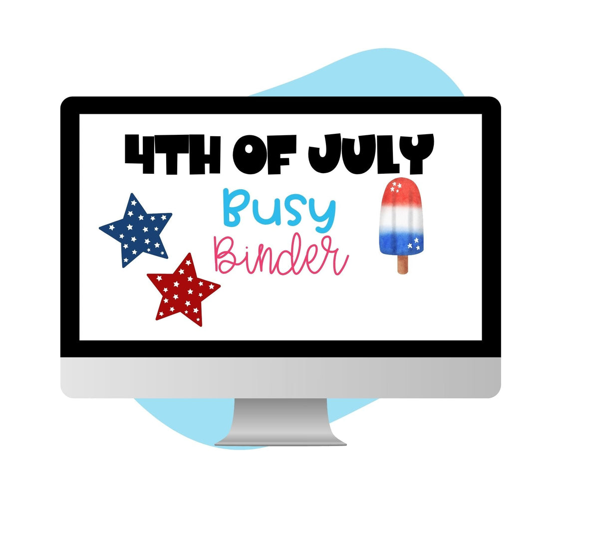 JULY 4TH BUSY BINDER - Pop Sugar Cafe