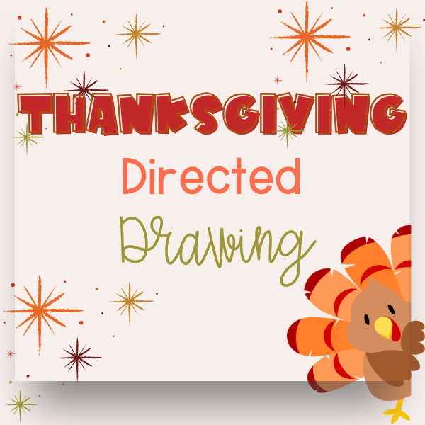 Thanksgiving Directed Drawing - Pop Sugar Cafe